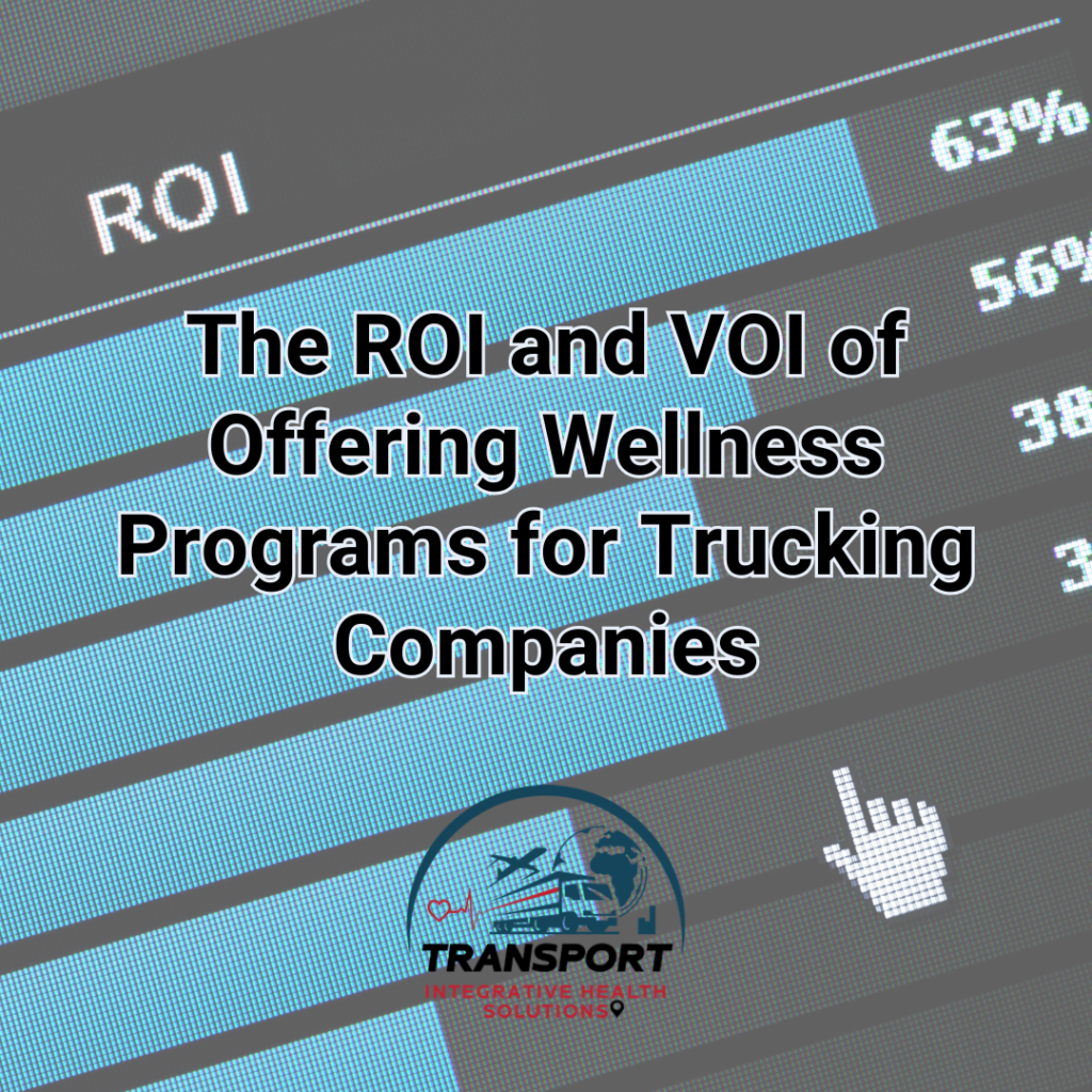 The ROI and VOI of Offering Wellness Programs for Trucking Companies Cover image