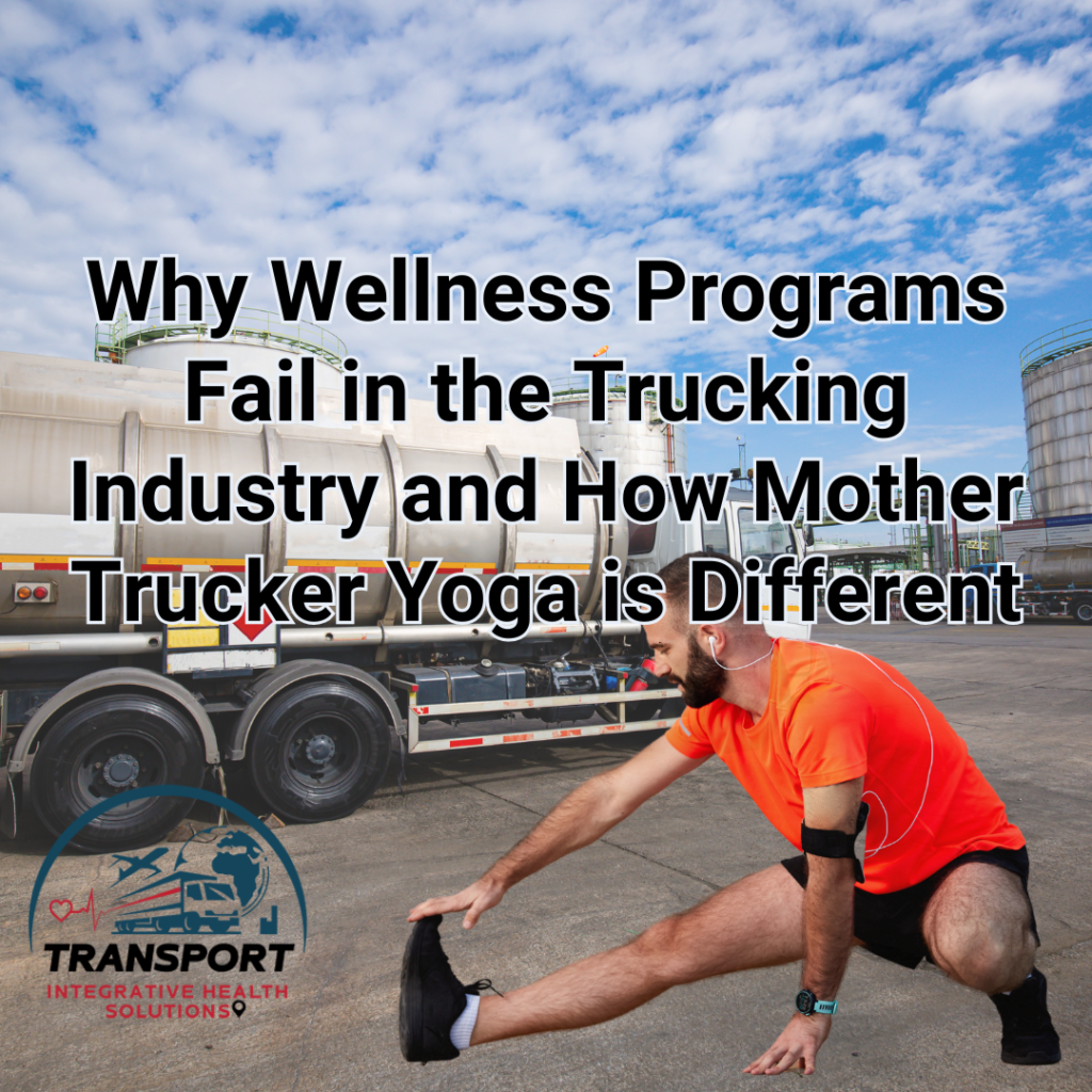 Why Wellness Programs Fail in the Trucking Industry and How Mother Trucker Yoga is Different TIHS image cover