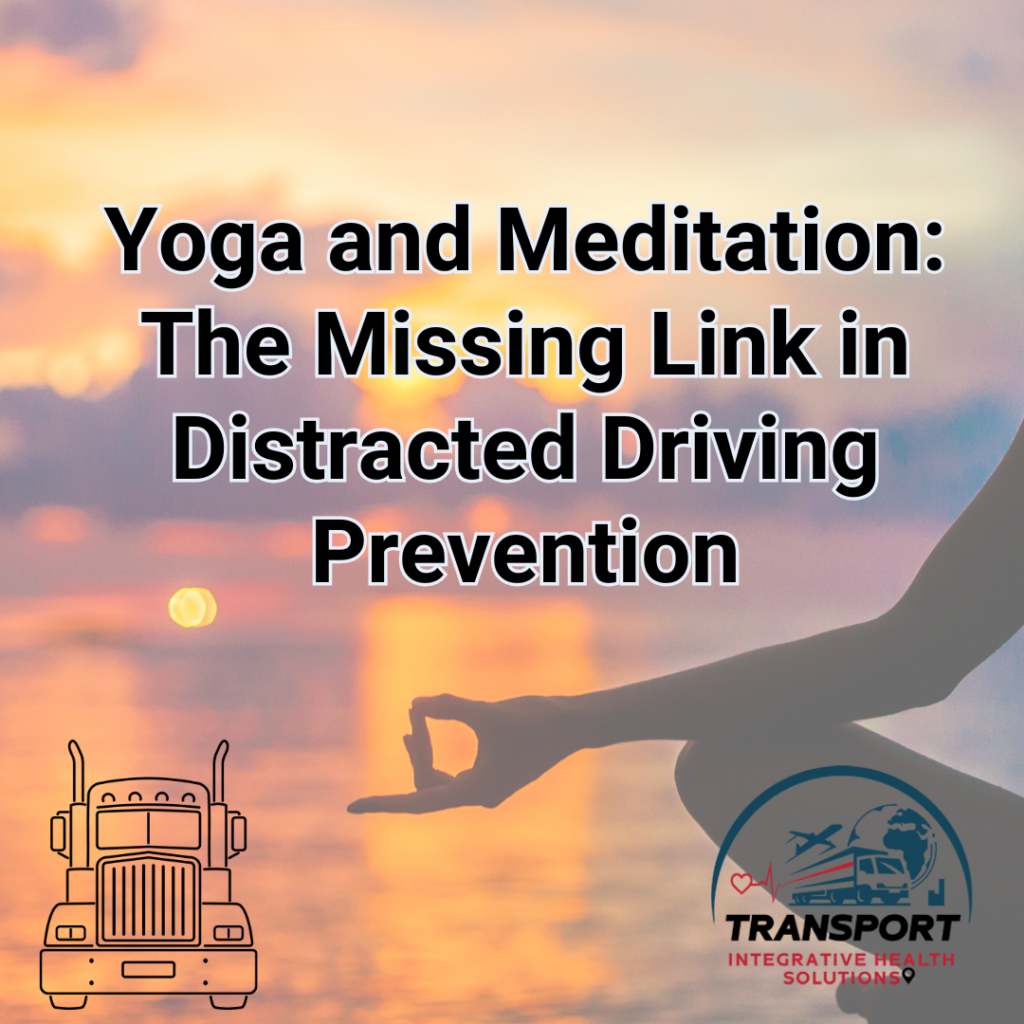 Yoga and distracted driving