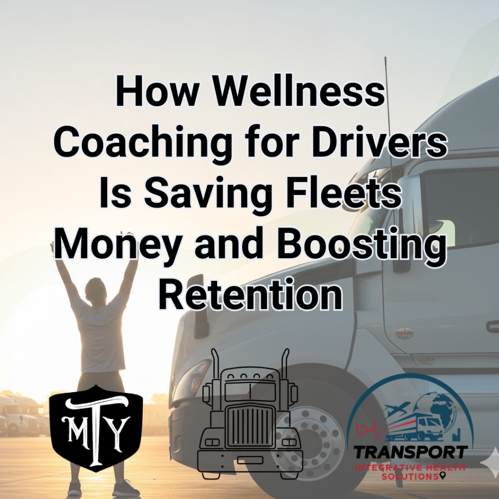 wellness coaching for drivers Transport Integrative health Solution