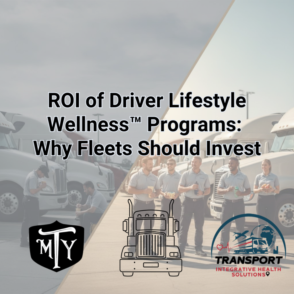 ROI of Driver Lifestyle Wellness™ programs Transport Integrative Health Solution