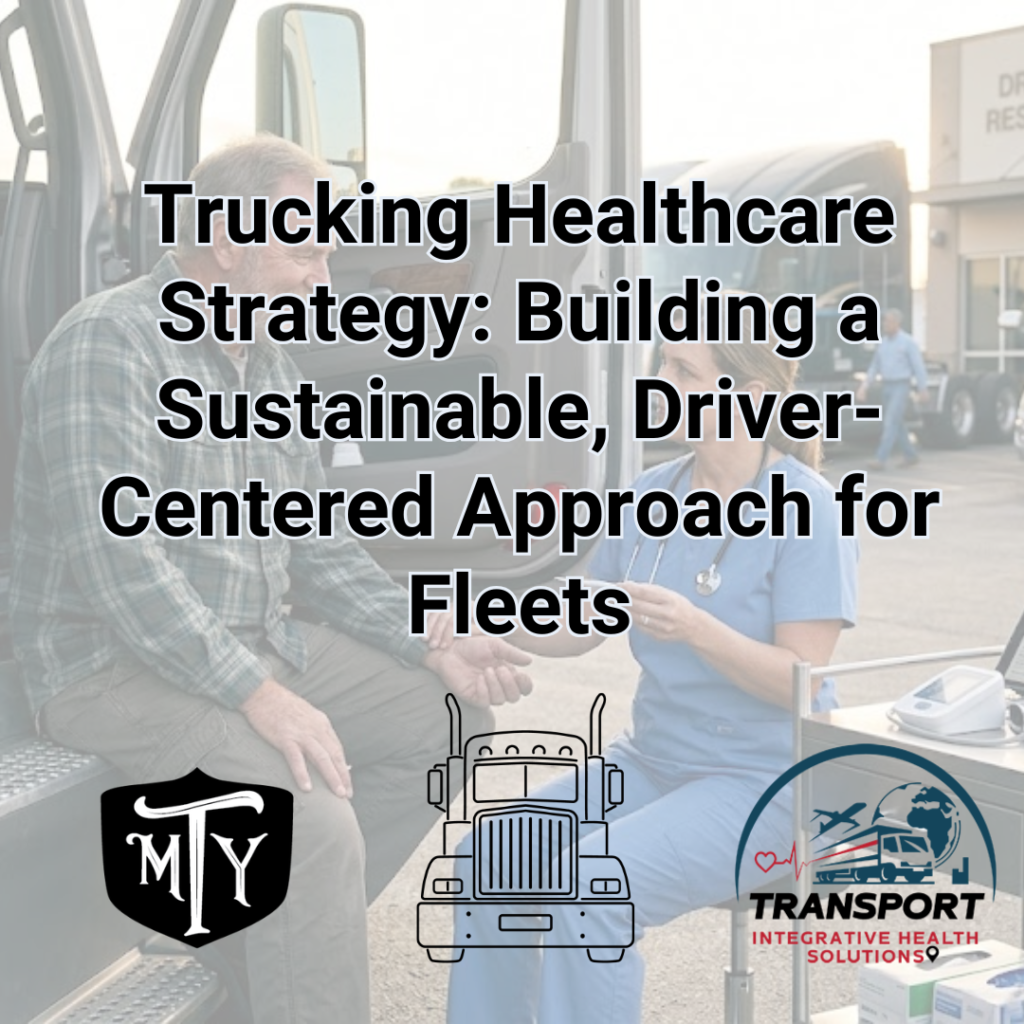 trucking healthcare strategy Transport Integrative health Solution