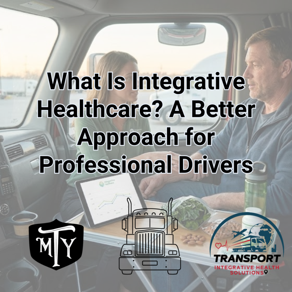 Integrative Healthcare for Truck Drivers Transport Integrative health Solution