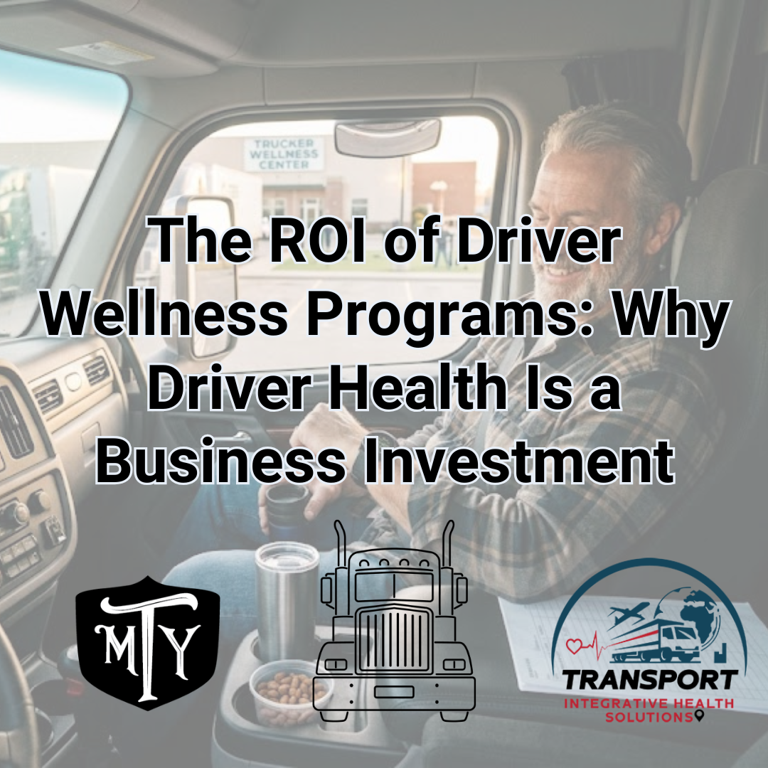ROI of driver wellness programs Transport Integrative Health Solution